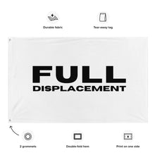 "Full Displacement" Flag in white with black logo