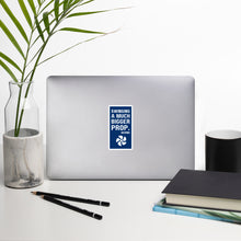 "Swinging a much bigger prop" Bubble-free Stickers in Navy with White Logo