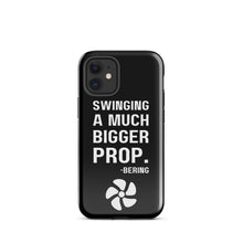 "SWINGING A MUCH BIGGER PROP" Tough Case for iPhone® in black with white logo