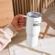 "I like big beams" 25 oz. Stainless Steel Travel Mug with a Handle in White
