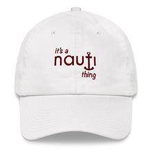 Unisex "it's a NAUTI thing" Anchor Baseball Cap in White with Maroon Embroidery